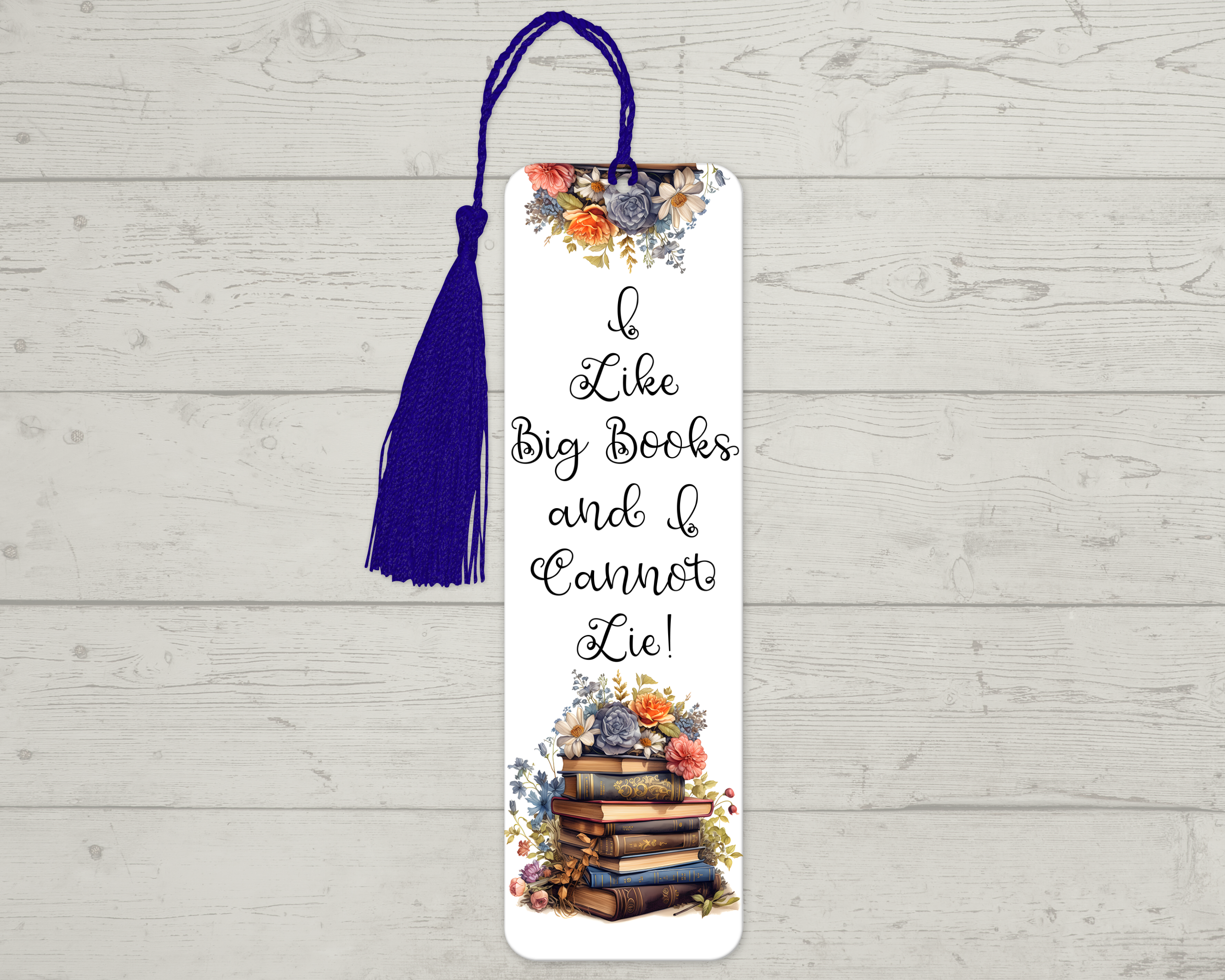 I Like Big Books and I Cannot Lie Bookmark