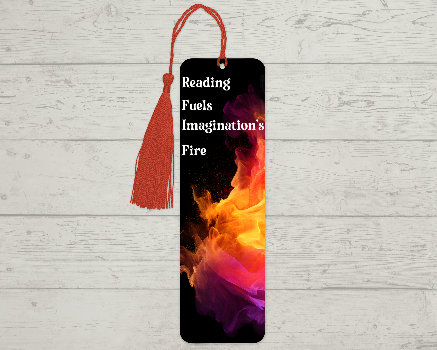 Reading Fuels Imagination's Fire Bookmark