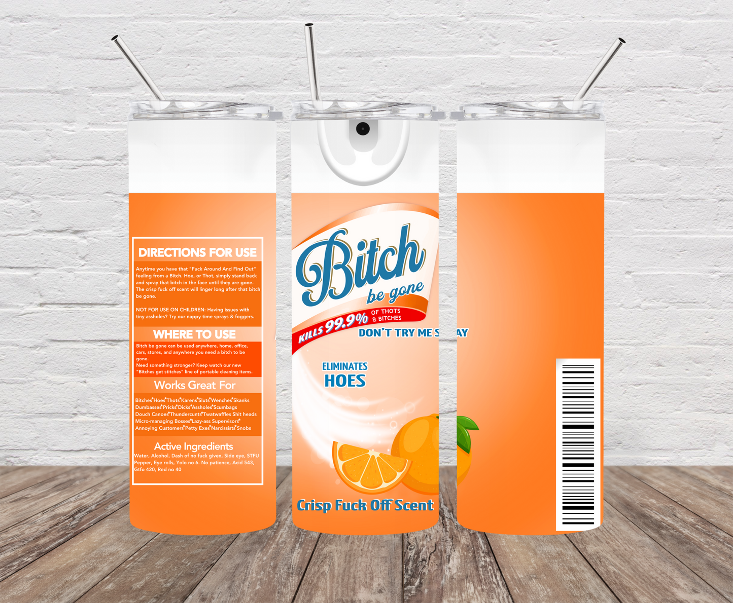 Bitch Be Gone Skinny Tumbler